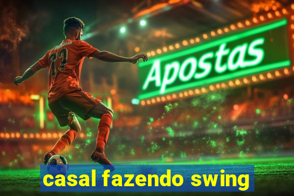 casal fazendo swing